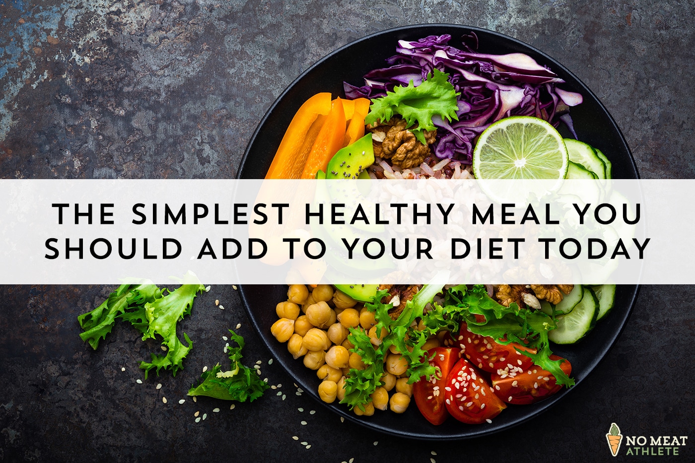 The Simplest Healthy Meal You Should Add to Your Diet Today | No Meat ...